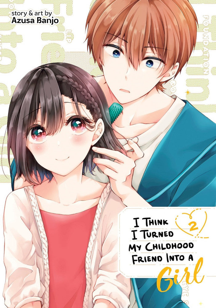I Think I Turned My Childhood Friend Into a Girl Manga Volume 2