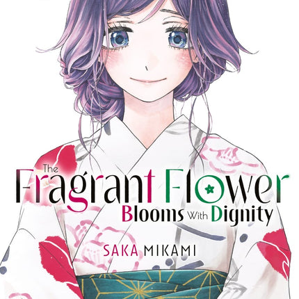The Fragrant Flower Blooms With Dignity Volume 6