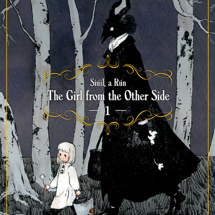 The Girl From the Other Side: Siúil, a Rún Manga Volume 1
