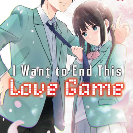 I Want to End This Love Game Manga Volume 1