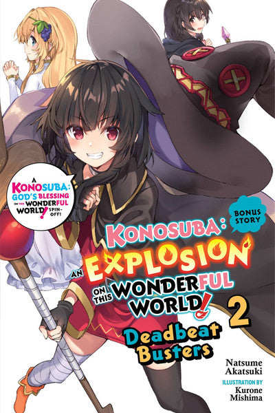 Konosuba An Explosion on This Wonderful World! Bonus Story, Vol 2 (Light Novel): Deadbeat Busters