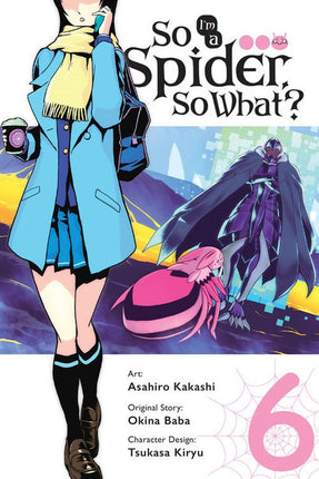 So I'm a Spider So What? Manga Volume 6
