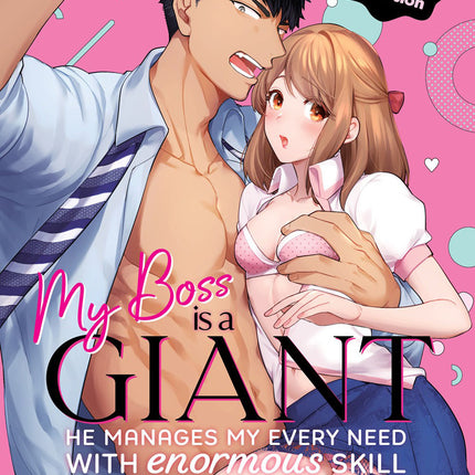 My Boss is a Giant He Manages My Every Need With Enormous Skill The Complete Collection Manga