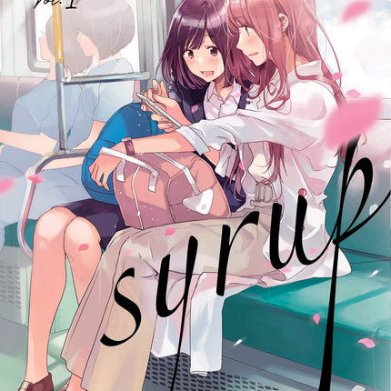 Syrup: A Yuri Anthology Manga Volume 1