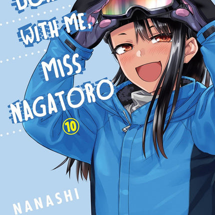 Don't Toy With Me, Miss Nagatoro Manga Volume 10