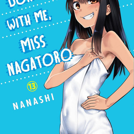 Don't Toy With Me, Miss Nagatoro Manga Volume 13