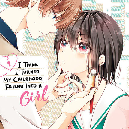 I Think I Turned My Childhood Friend Into a Girl Manga Volume 1