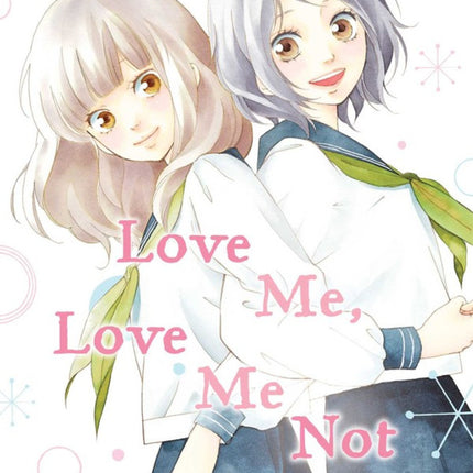 Love Me, Love Me Not Manga Volume 1