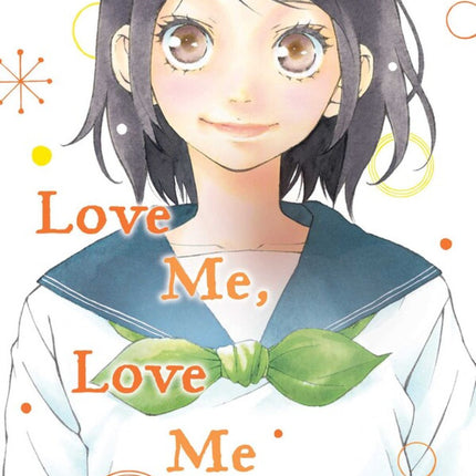 Love Me, Love Me Not Manga Volume 6