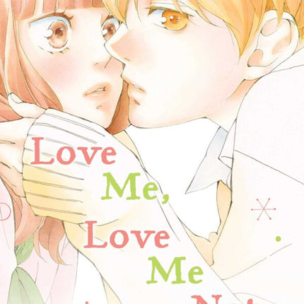Love Me, Love Me Not Manga Volume 9